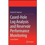 کتاب Cased-Hole Log Analysis and Reservoir Performance Monitoring اثر Richard M. Bateman انتشارات Springer