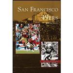 کتاب San Francisco 49ers اثر Martin S. Jacobs انتشارات Arcadia Publishing Library Editions