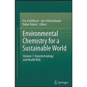 کتاب Environmental Chemistry for a Sustainable World اثر جمعی از نویسندگان انتشارات Springer 