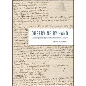 کتاب Observing by Hand اثر Omar W. Nasim انتشارات University of Chicago Press