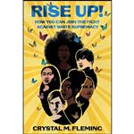 کتاب Rise Up! اثر Crystal Marie Fleming انتشارات Henry Holt and Co.