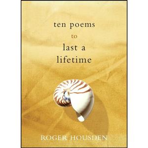 کتاب Ten Poems to Last a Lifetime اثر Roger Housden انتشارات Harmony