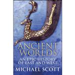 کتاب Ancient Worlds اثر Michael Scott انتشارات HUTCHINSON/ PENGUIN