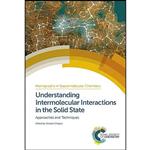 کتاب Understanding Intermolecular Interactions in the Solid State اثر Deepak Chopra انتشارات Royal Society of Chemistry