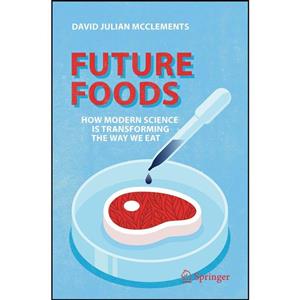 کتاب Future Foods اثر David Julian McClements انتشارات Springer 