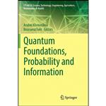 کتاب Quantum Foundations, Probability and Information  اثر Andrei Khrennikov and Bourama Toni انتشارات تازه ها