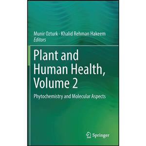 کتاب Plant and Human Health, Volume 2 اثر جمعی از نویسندگان انتشارات Springer 