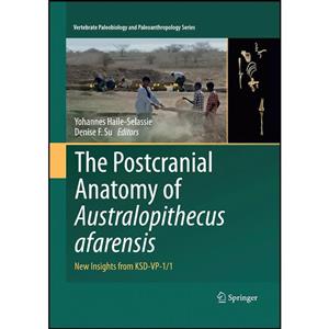 کتاب The Postcranial Anatomy of Australopithecus afarensis اثر جمعی از نویسندگان انتشارات Springer 