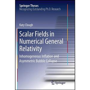 کتاب Scalar Fields in Numerical General Relativity اثر Katy Clough انتشارات تازه ها