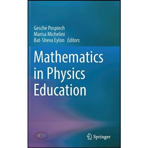 کتاب Mathematics in Physics Education اثر Pospiech انتشارات Springer 