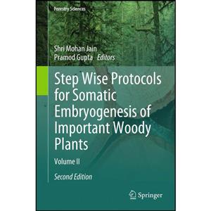 کتاب Step Wise Protocols for Somatic Embryogenesis of Important Woody Plants اثر Shri Mohan Jain and Pramod Gupta انتشارات Springer 