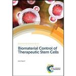 کتاب Biomaterial Control of Therapeutic Stem Cells اثر Akon Higuchi انتشارات Royal Society Chemistry 