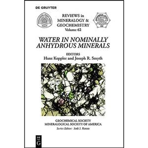 کتاب Water in Nominally Anhydrous Minerals اثر Hans Keppler and Joseph R. Smyth انتشارات De Gruyter 