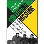 کتاب Conflicting Missions اثر Piero Gleijeses انتشارات The University of North Carolina Press