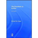کتاب The President as Leader اثر Michael Eric Siegel انتشارات Routledge