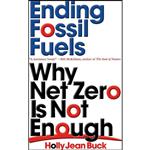 کتاب Ending Fossil Fuels اثر Holly Jean Buck انتشارات Verso