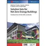 کتاب Solution Sets for Net Zero Energy Buildings اثر جمعی از نویسندگان انتشارات Ernst Sohn