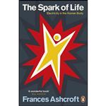 کتاب Spark of Life اثر Frances M. Ashcroft انتشارات Penguin Group