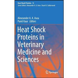 کتاب Heat Shock Proteins in Veterinary Medicine and Sciences اثر جمعی از نویسندگان انتشارات Springer 