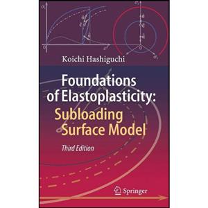 کتاب Foundations of Elastoplasticity اثر Koichi Hashiguchi انتشارات Springer 