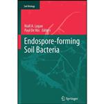 کتاب Endospore-forming Soil Bacteria  اثر Niall A. Logan and Paul De Vos انتشارات Springer