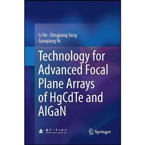 کتاب Technology for Advanced Focal Plane Arrays of HgCdTe and AlGaN اثر جمعی از نویسندگان انتشارات Springer 