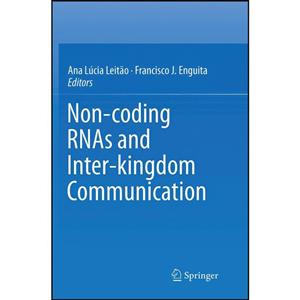 کتاب Non-coding RNAs and Inter-kingdom Communication اثر جمعی از نویسندگان انتشارات Springer 