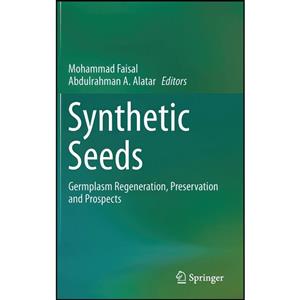 کتاب Synthetic Seeds اثر جمعی از نویسندگان انتشارات Springer 