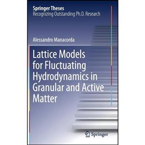 کتاب Lattice Models for Fluctuating Hydrodynamics in Granular and Active Matter اثر Alessandro Manacorda انتشارات Springer 