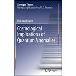 کتاب Cosmological Implications of Quantum Anomalies  اثر Neil David Barrie انتشارات Springer