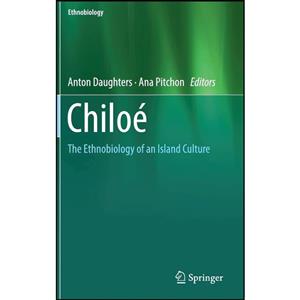 کتاب Chiloe اثر Anton Daughters and Ana Pitchon انتشارات Springer 