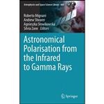 کتاب Astronomical Polarisation from the Infrared to Gamma Rays  اثر جمعی از نویسندگان انتشارات Springer