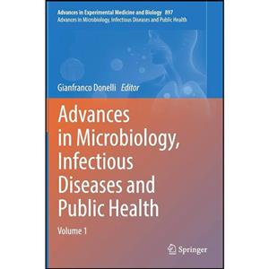 کتاب Advances in Microbiology, Infectious Diseases and Public Health اثر Gianfranco Donelli انتشارات Springer 