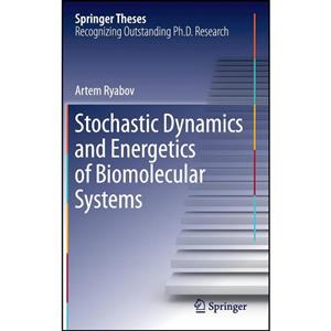 کتاب Stochastic Dynamics and Energetics of Biomolecular Systems اثر Artem Ryabov انتشارات Springer 