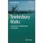 کتاب Tewkesbury Walks اثر Bernard Michaux انتشارات Springer