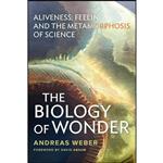 کتاب The Biology of Wonder اثر Andreas Weber انتشارات New Society Publishers