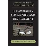 کتاب Ecoambiguity, Community, and Development اثر جمعی از نویسندگان انتشارات Lexington Books