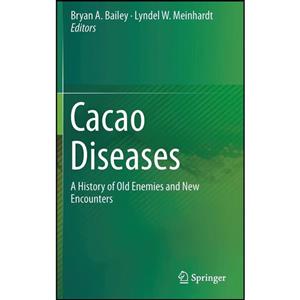 کتاب Cacao Diseases اثر جمعی از نویسندگان انتشارات Springer 