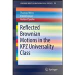 کتاب Reflected Brownian Motions in the KPZ Universality Class اثر جمعی از نویسندگان انتشارات Springer 