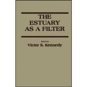 کتاب The Estuary as a Filter اثر Dr. Victor S. Kennedy انتشارات تازه ها