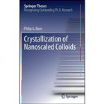 کتاب Crystallization of Nanoscaled Colloids  اثر Philip G. Born انتشارات Springer