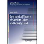 کتاب Geometrical Theory of Satellite Orbits and Gravity Field  اثر Drazen Svehla انتشارات Springer