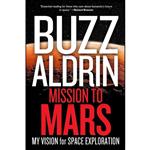 کتاب Mission to Mars اثر Buzz Aldrin انتشارات National Geographic