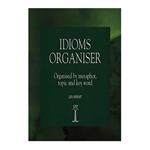 کتاب IDIOMS ORGANISER اثر جمعی از نویسندگان انتشارات رهنما
