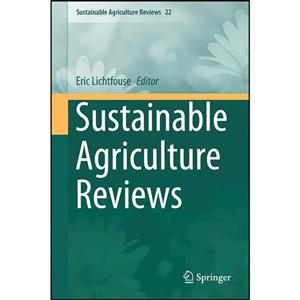 کتاب Sustainable Agriculture Reviews اثر Eric Lichtfouse انتشارات Springer 