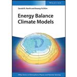 کتاب Energy Balance Climate Models  اثر Kwang-Yul Kim and Gerald R. North انتشارات Wiley-VCH