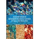 کتاب Interpretation of Micromorphological Features of Soils and Regoliths اثر جمعی از نویسندگان انتشارات Elsevier Science