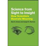 کتاب Science from Sight to Insight اثر Alan G. Gross and Joseph E. Harmon انتشارات University of Chicago Press