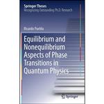 کتاب Equilibrium and Nonequilibrium Aspects of Phase Transitions in Quantum Physics  اثر Ricardo Puebla انتشارات Springer