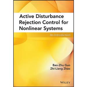 کتاب Active Disturbance Rejection Control for Nonlinear Systems اثر Bao-Zhu Guo and Zhi-Liang Zhao انتشارات Wiley 